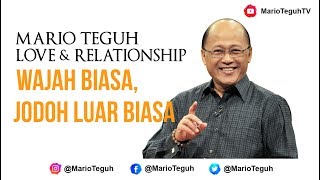 Wajah Biasa, Jodoh Luar Biasa - Mario Teguh Love & Relationship