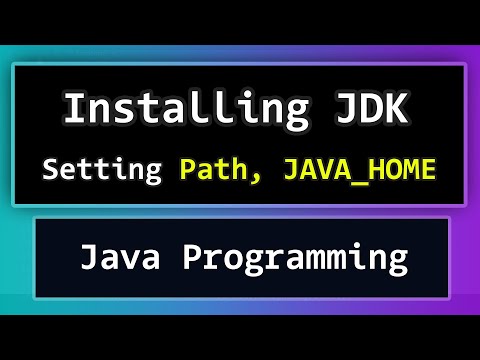 How to Download and Install JDK | Set Path and JAVA_HOME for Java Programming