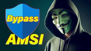 How hackers bypass AMSI system [Hindi]