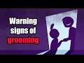 Understanding Grooming: Signs and Protection