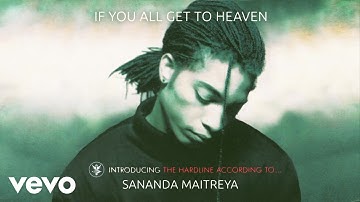 Sananda Maitreya - If You All Get To Heaven (Remastered - Official Audio)