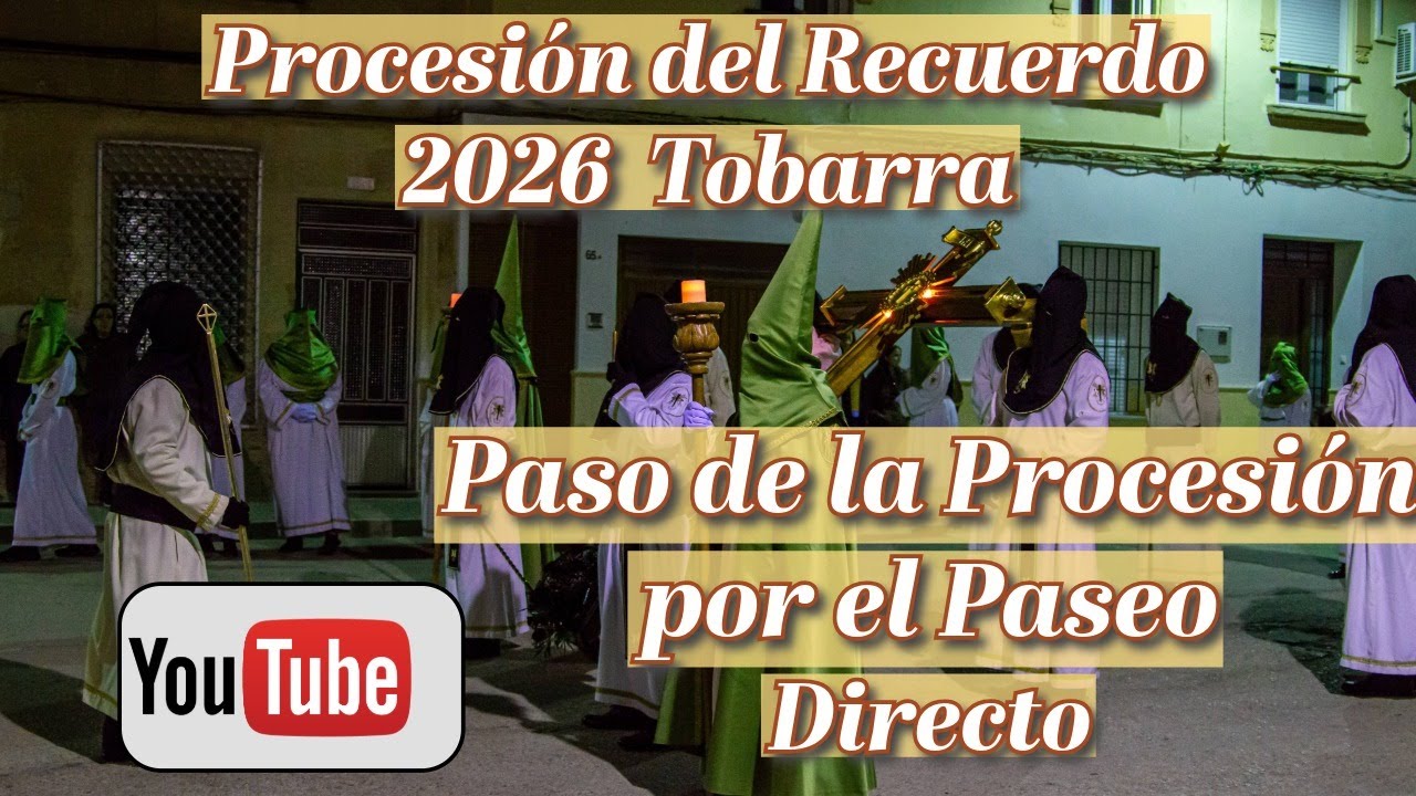 Procesión del Recuerdo 2026.Tobarra