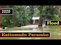 2020   flood at my village  kattemadu parambu