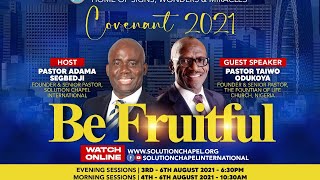 Covenant 2021 | Day 2  | 4th August 2021 | Solution Chapel International