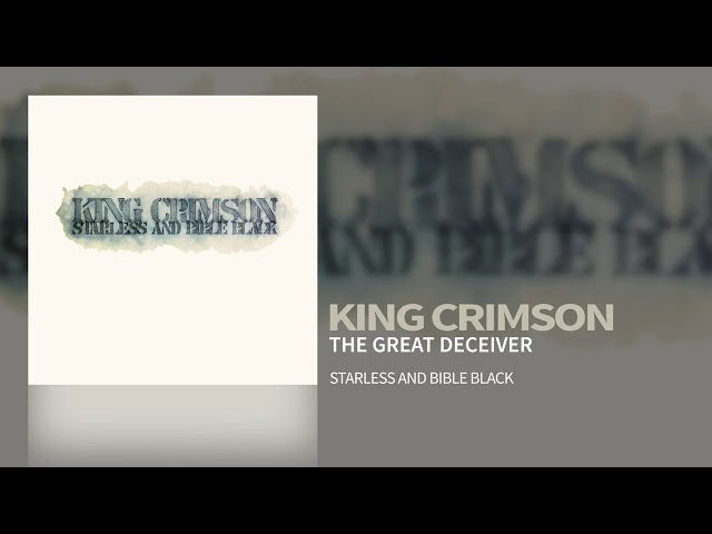 KING CRIMSON - The Great Deceiver