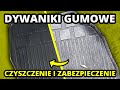 JAK WYCZYŚCIĆ I ZABEZPIECZYĆ DYWANIKI GUMOWE w Samochodzie ??