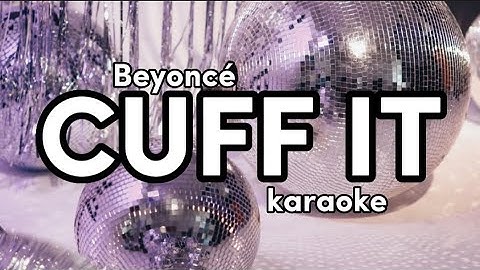 Thumbnail of Beyoncé - CUFF IT (karaoke/instrumental)