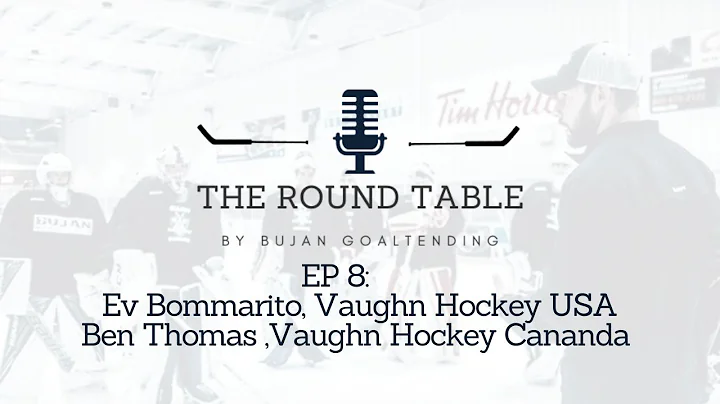 The Roundtable #8 - Vaughn Custom Goalie Gear