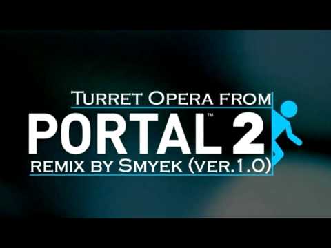 Turret Opera(Cara mia) remix by Smyek