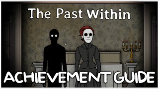 The Past Within 100% Achievement Guide