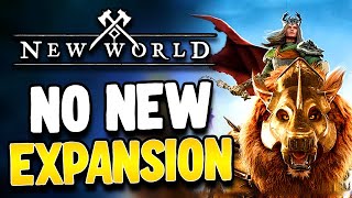 New World Is NOT Getting An Expansion This Year