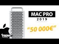 Apple mac pro  vautil vraiment 50000 