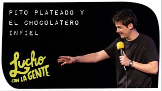 Lucho con La Gente #105 - Pito Plateado y el Chocolatero Infiel (Impro con el Público)