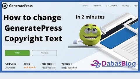 How to Edit GeneratePress Footer Copyright Text? | DabasBlog