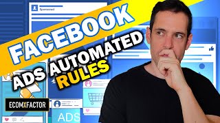 Facebook Ads Automated Rules Guide 2020 | Effective Use Can Save You $$