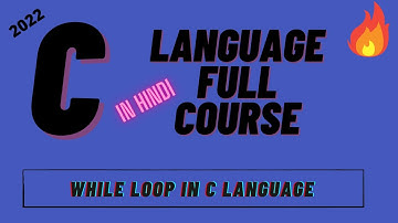 While Loop In C Language | C tutorial in Hindi | C full course  #13