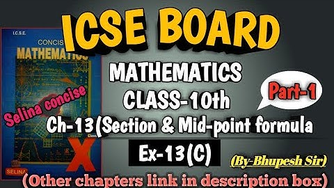 SECTION & MID-POINT FORMULA|| EX-13(C) || PART-1 || CL-10TH ICSE ||SELINA CONCISE‎⁨@ProblemsBeater⁩