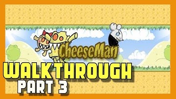 Cheeseman Walkthough/Guide (Part 3) (Android | iOS)