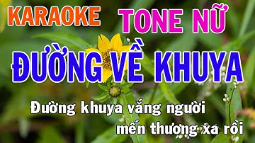 Đường Về Khuya Karaoke Tone Nữ Nhạc Sống - Phối Mới Dễ Hát - Nhật Nguyễn