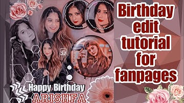 Birthday Edit Tutorial For Fanpages 😍 #arishfakhan #arishfians