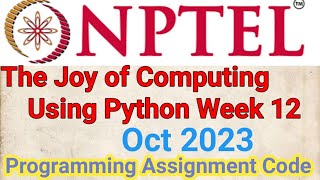 nptel joy of computing using python assignment answers week 12 programming answer copy paste