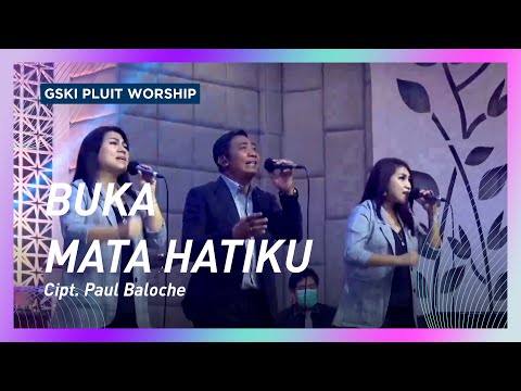 Buka Mata Hatiku | Voice Of Worship | GSKI Pluit Worship