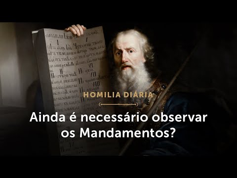 Homilia Diária | Os Mandamentos e o estado de graça (Quarta-feira da 3.ª Semana da Quaresma)