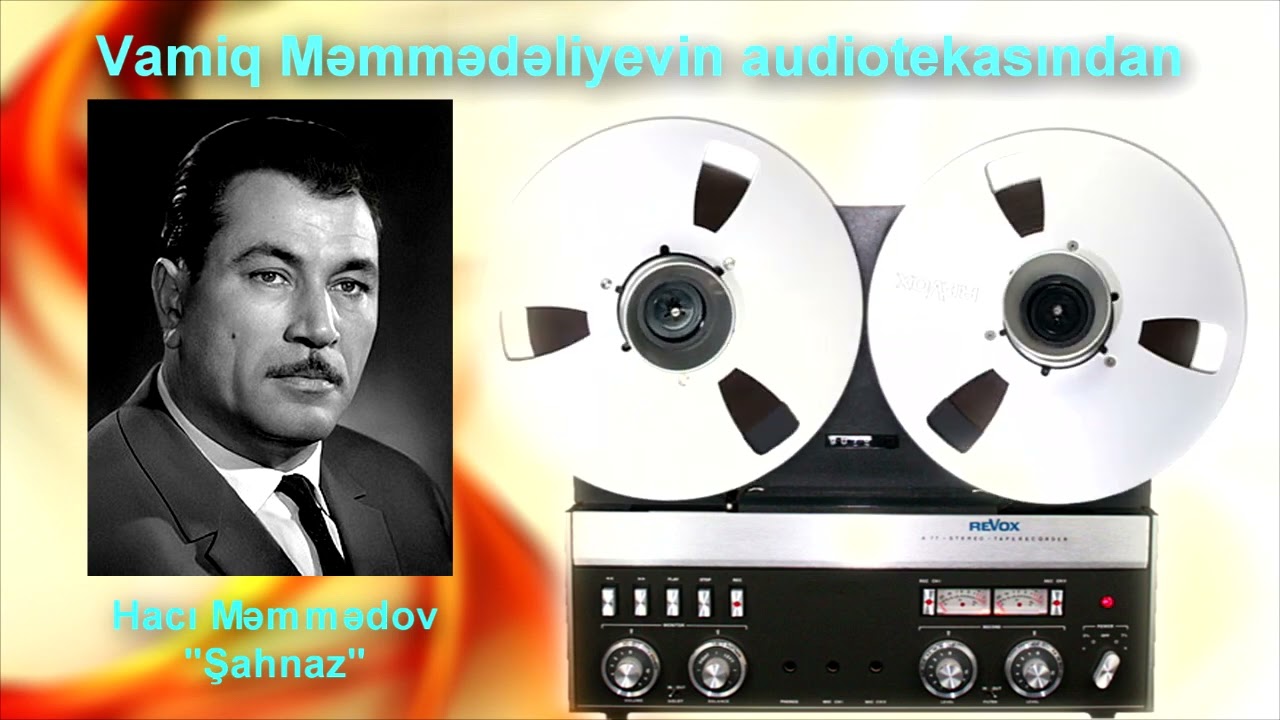 Hacı Məmmədov - Şahnaz