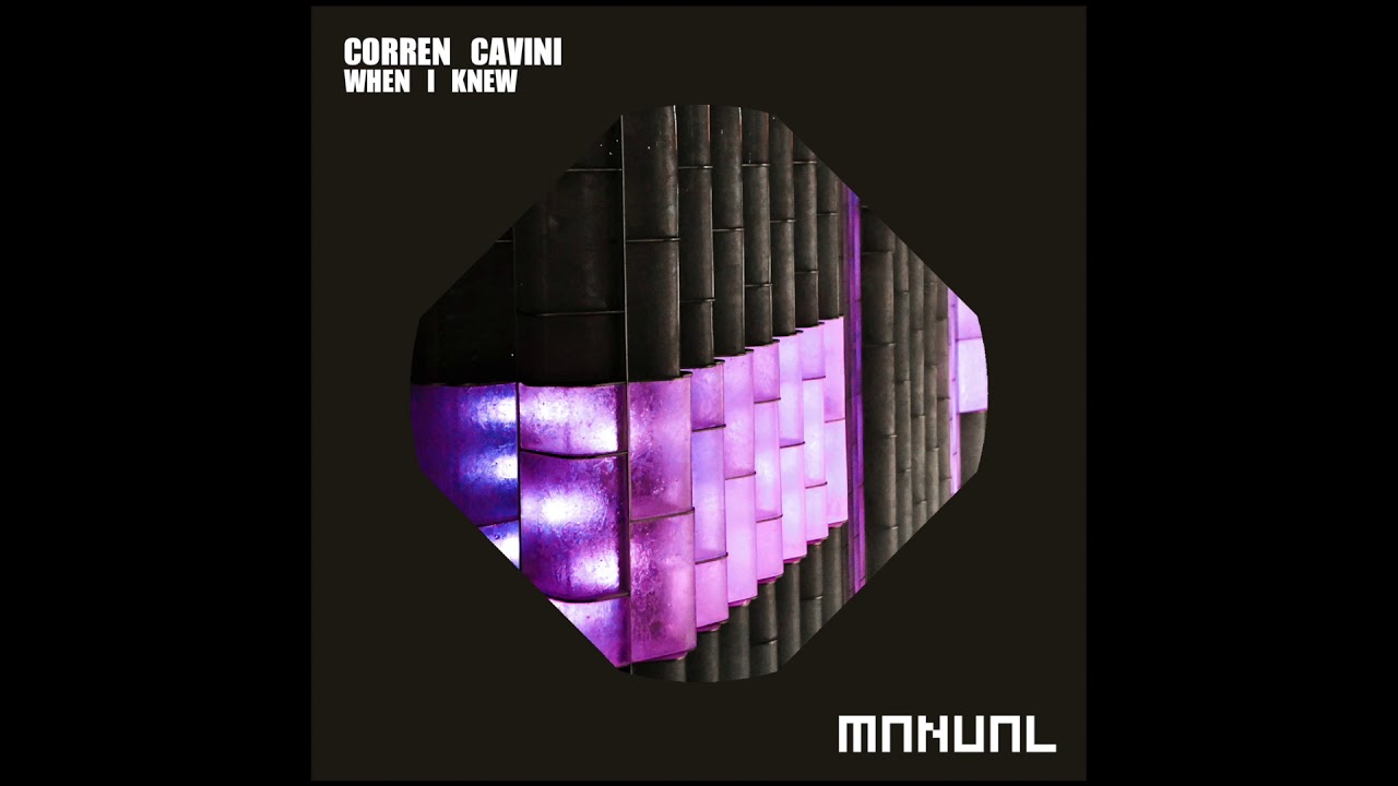 Watch Corren Cavini - When I Knew on YouTube Watch Corren Cavini - When I Knew on YouTube