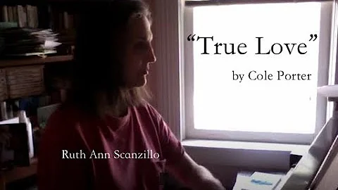 "True Love",  by Cole Porter   -- Vocal.