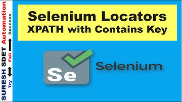 Selenium Locators | XPATH with Contains Key | Contains with Attributes, Text