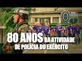 Veteranos celebram 80 anos da atividade de Polícia do Exército | EXÉRCITO BRASILEIRO