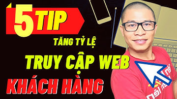 5 Tip Giúp Người Truy Cập Web Thành Khách Hàng Của Bạn | Dinmarketing