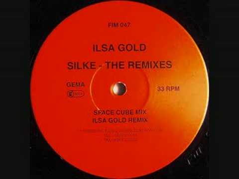 Ilsa Gold - Silke (Ilsa Gold Remix)