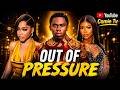 OUT OF PRESSURE - BIGBABYBOI, COMIEBABY/ Latest 2026 Nigerian Movie