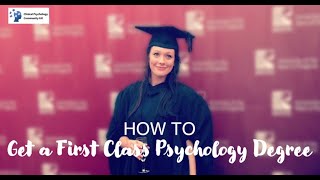 How to Achieve a First Class Psychology Degree