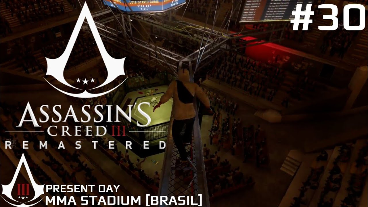 Assassin s Creed III Remastered PRESENT DAY MMA STADIUM BRAZIL 100 SYNCHRONIZATION YouTube assassin-s-creed-iii-remastered-present-day-mma-stadium-brazil-100-synchronization-youtube
