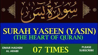 Surah Yaseen (Yasin) 07 Times | Omar Hisham | Arabic Text | 36سورۃ یس