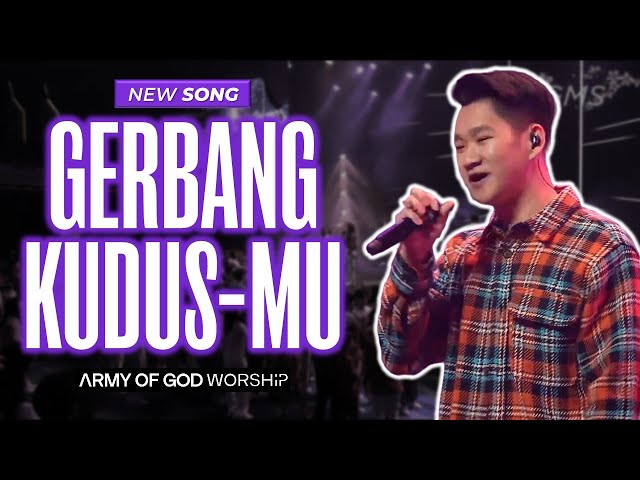 Gerbang Kudus-Mu - Army of God Worship (Live) class=