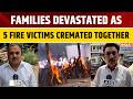 Malviya Nagar Fire: Five Victims Cremated Together in Gurugram, Families Devastated