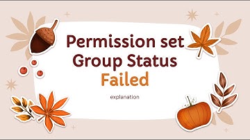 Salesforce Permission set Group Status Failed