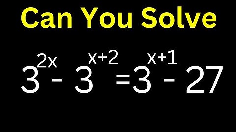👍A Nice Exponential Equation 3^2x-3^x+2=3^x+1-27 | Use This Best Trick...
