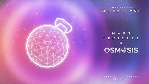Osmosis and Mars Cosmoverse 2022