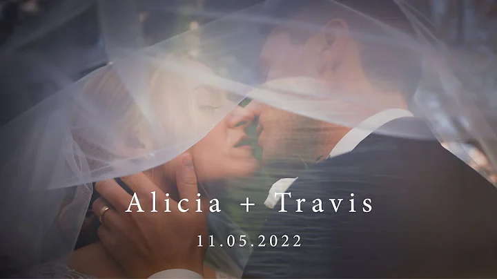 Alicia + Travis - 11 05 2022 (4K)