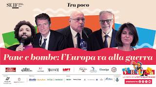 "Pane e bombe: l'Europa va alla guerra". Segui la diretta con Caracciolo, Gaiani e Riccardi