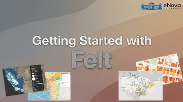 Getting Started with Felt | eNova University