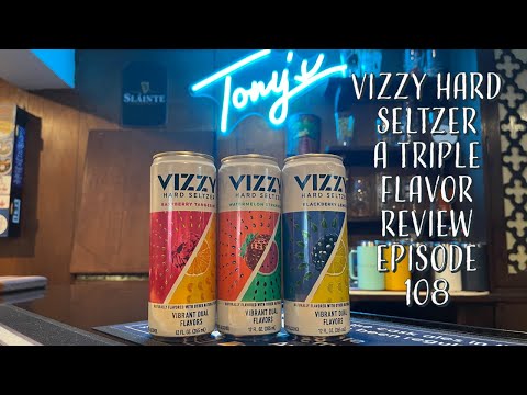 Vizzy Hard Seltzer A Triple Flavor Review Episode 108 