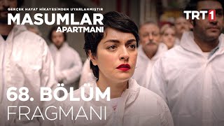 Masumlar Apartmanı 68. Bölüm Fragmanı