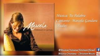 Video thumbnail of "Marcela Gandara - Tu Palabra (Audio)"