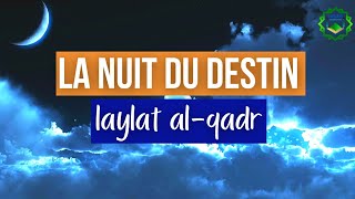 Les 10 dernières nuits de RamaDân et la nuit du destin 🌙✨